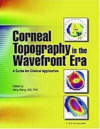 Corneal Topography in the Wavefront Era (Hardcover)