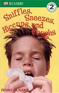 [중고] DK Readers L2: Sniffles, Sneezes, Hiccups, and Coughs (Paperback)