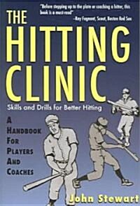 The Hitting Clinic: A Handbook for Players and Coaches (Paperback)
