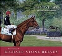 Belmont Park: A Century of Champions (Hardcover)