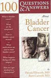 100 Questions & Answers About Bladder Cancer (Paperback)