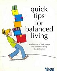 Quick Tips for Balanced Living (Paperback)