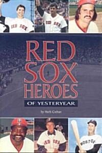 Red Sox Heroes Of Yesteryear (Paperback)