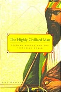 The Highly Civilized Man (Hardcover)