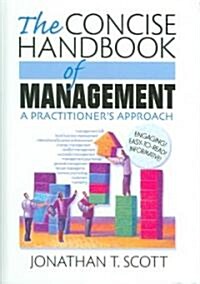 The Concise Handbook of Management: A Practitioners Approach (Hardcover, Revised and Upd)