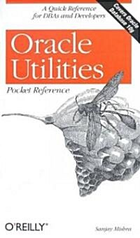 Oracle Utilities Pocket Reference (Paperback)