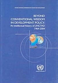 Beyond Conventional Wisdom In Development Policy (Paperback, CD-ROM)
