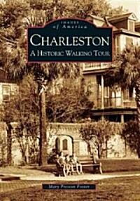 Charleston: A Historic Walking Tour (Paperback)
