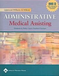 Lippincott Williams And Wilkins Administrative Medical Assisting And Smarthinking Online Tutoring Service (Paperback, 1st)