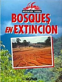 Bosques En Extincion / Dying Forests (Paperback, Translation)