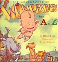The Adventures of Wonderbaby: From A to Z (Board Books)