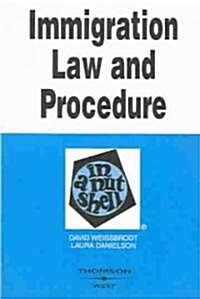 Immigration Law and Procedure in a Nutshell (Paperback, 5th)