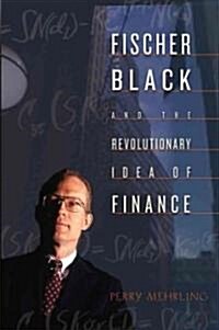 [중고] Fischer Black and the Revolutionary Idea of Finance (Hardcover)