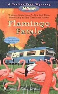 Flamingo Fatale (Mass Market Paperback)