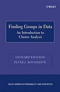 Finding Groups in Data: An Introduction to Cluster Analysis (Paperback)
