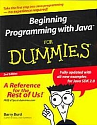 Beginning Programming With Java for Dummies (Paperback, 2nd)