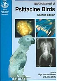 BSAVA Manual of Psittacine Birds (Paperback, 2 ed)