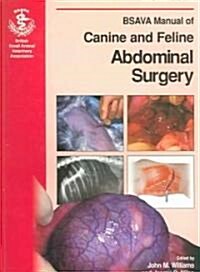 BSAVA Manual Of Canine And Feline Abdominal Surgery (Paperback)