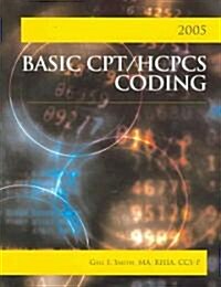 Basic Cpt/hcpcs Coding 2005 (Paperback)