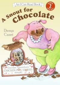 (A)snout for chocolate 