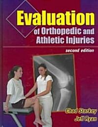 Evaluation Of Orthopedic And Athletic Injuries (2nd Ed.) And Orthopedic & Athletic Injury Evaluation Handbook (Hardcover, 2nd, PCK)