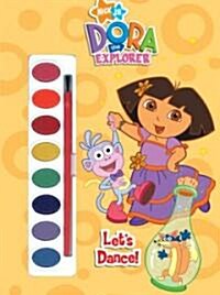 Lets Dance! (Dora the Explorer) [With Paint Brush and Paint] (Paperback)