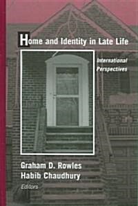 Home and Identity in Late Life: International Perspectives (Hardcover)