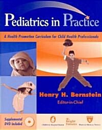 Pediatrics in Practice: A Health Promotion Curriculum for Child Health Professionals (Paperback)