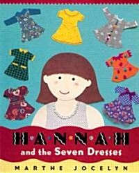 Hannah And The Seven Dresses (Paperback)