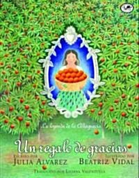 Un Regalo de Gracias: La Leyenda de La Altagracia (Paperback)