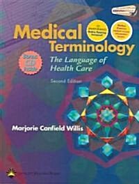 Medical Terminology: The Language of Health Care: Text Plus Webct Online Course Student Access Code [With Assessment Exercises & Audio Pronunciations] (Paperback, 2)
