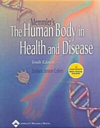 Memmlers The Human Body In Health And Disease (Paperback, 10th, PCK)