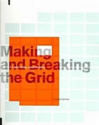 Making and Breaking the Grid: A Graphic Design Layout Workshop (Paperback, Revised)