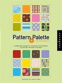 [중고] Pattern + Palette Sourcebook: A Complete Guide to Choosing the Perfect Color and Pattern in Design [With CD] (Paperback)