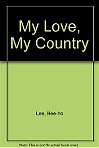 My Love, My Country (Hardcover)