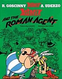 Asterix: Asterix and the Roman Agent : Album 15 (Hardcover)