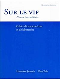 Sur Le Vif (Paperback, 4th, Workbook)