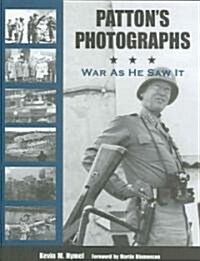 Pattons Photographs: War as He Saw It (Hardcover)
