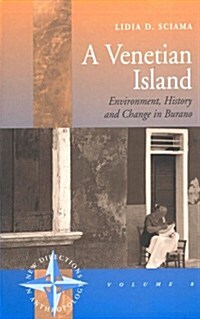 A Venetian Island : Environment, History and Change in Burano (Paperback, New ed)