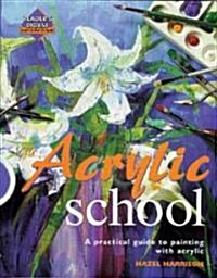Acrylic School (Paperback, Reprint)