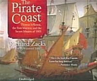 Pirate Coast: Thomas Jefferson, the First Marines, and the Secret Mission of 1805 (Audio CD)