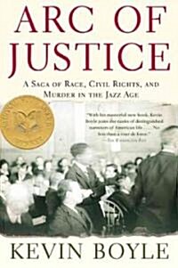 Arc of Justice: A Saga of Race, Civil Rights, and Murder in the Jazz Age (Paperback)