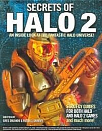 Secrets of Halo 2: An Inside Look at the Fantastic Halo Universe! (Paperback)