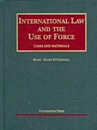 International Law And The Use Of Force (Hardcover)