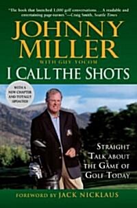 I Call The Shots (Paperback, Reprint)