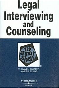 Legal Interviewing And Counseling In A Nutshell (Paperback)
