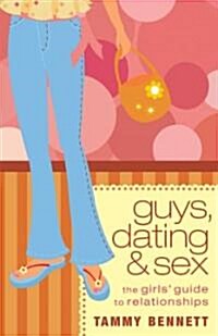 Guys, Dating, and Sex (Paperback)