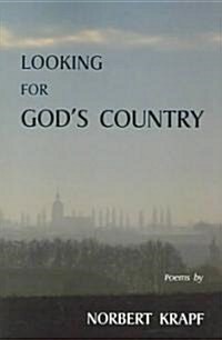 Looking For Gods Country (Paperback, 1ST)