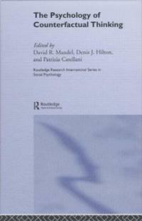 The psychology of counterfactual thinking