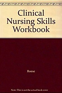Clinical Nursing Skills (Paperback)